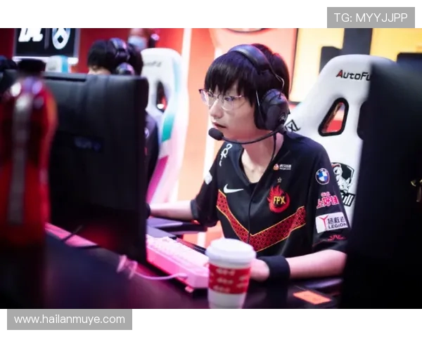 探讨FPX在王者荣耀比赛中的心理素质与团队协作能力提升之道